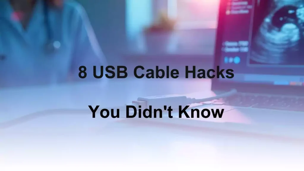 8 Usb Cable Hacks You Didnt Know About