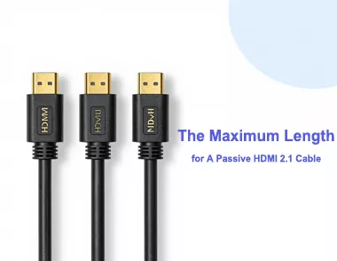 What is the Maximum Length for a Passive Hdmi 21 Cable